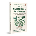 The Nurturing Quotient: How to Grow Yourself and Others for Leadership Success