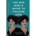 The God Girl's Guide to College Life