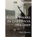 Russia's Wars in Chechnya: 1994-2009