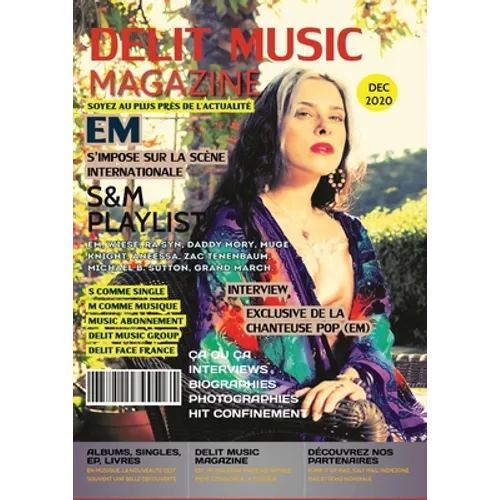 DELIT MUSIC MAGAZINE - Nouvelle Étoile Montante De La Pop EM: En couverture, la chanteuse Pop originaire du New-Jersey EM