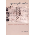 Specters of the Atlantic: Finance Capital, Slavery, and the Philosophy of History
