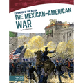 The Mexican-American War