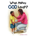 What Makes God Laugh?