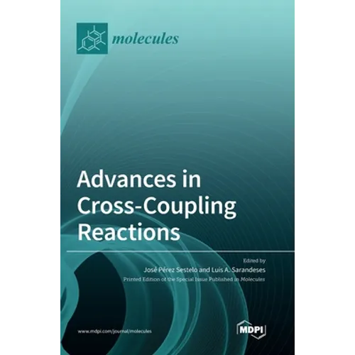 Advances in Cross-Coupling Reactions