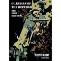 Guardian of the Republic - Birth of a Legend
