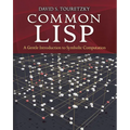Common LISP: A Gentle Introduction to Symbolic Computation