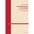 Transformations de l'éthique: De la phénoménologie radicale au pragmatisme social