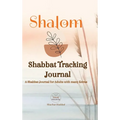 SHALOM Shabbat Tracking Journal: A Shabbat Journal for Adults with many Extras