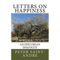 Letters on Happiness: An Epicurean Dialogue
