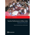 Teacher Performance in Bihar, India: Implications for Education