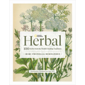 National Geographic Herbal: 100 Herbs from the World's Healing Traditions
