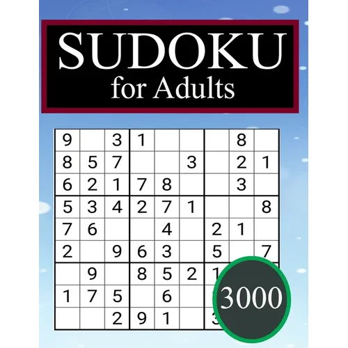 3000 Sudoku for Adults: 3000 SUDOKU Easy to hard Sudoku Puzzles with Solutions paperback game suduko puzzle books for adults large print sudok