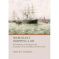 Merchant Shipping Law: Development of National and Customary Law for Safety of Life at Sea