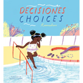 Decisiones/Choices (Bilingual Mini-Library Edition)