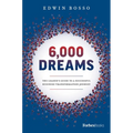 6,000 Dreams: The Leader's Guide to a Successful Business Transformation Journey