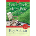 Lord, Teach Me to Pray in 28 Days (Expanded, Revised)