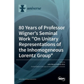 80 Years of Professor Wigner's Seminal Work "On Unitary Representations of the Inhomogeneous Lorentz Group"
