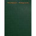Piero Manzoni: Writings on Art