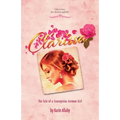 Clarissa: The Tale of a Courageous German Girl