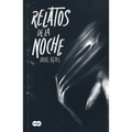 Relatos de la Noche / Tales of the Night