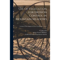 Use of Vegetation for Erosion Control in Mountain Meadows; no.2