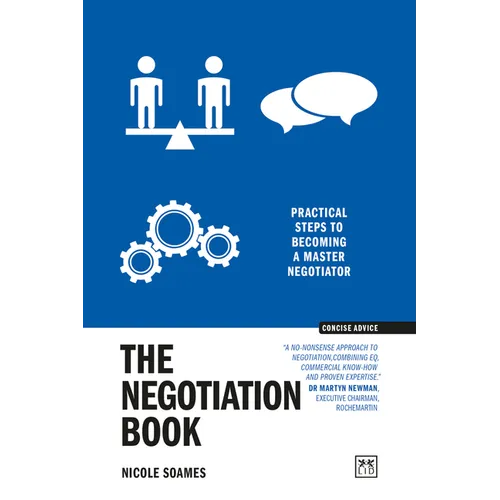 The Negotiation Book: Practical Steps to Becoming a Masterful Negotiator