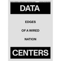 Data Centers: Edges of a Wired Nation