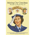 Saluting Our Grandmas: Women of World War II