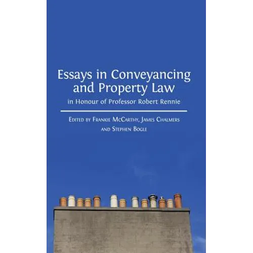 Essays in Conveyancing and Property Law in Honour of Professor Robert Rennie