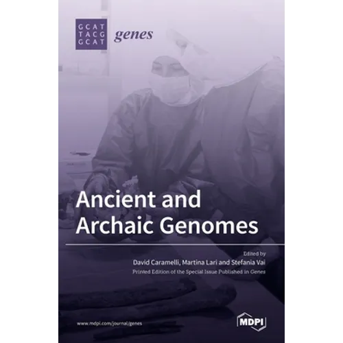 Ancient and Archaic Genomes
