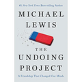 The Undoing Project: A Friendship That Changed Our Minds