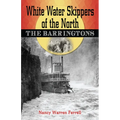 White Water Skippers of the North: The Barringtons
