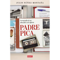 Padre Pica. Cartografía de Un Abusador En La Iglesia / Father Pica
