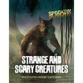 Strange and Scary Creatures: Investigating History's Mysteries