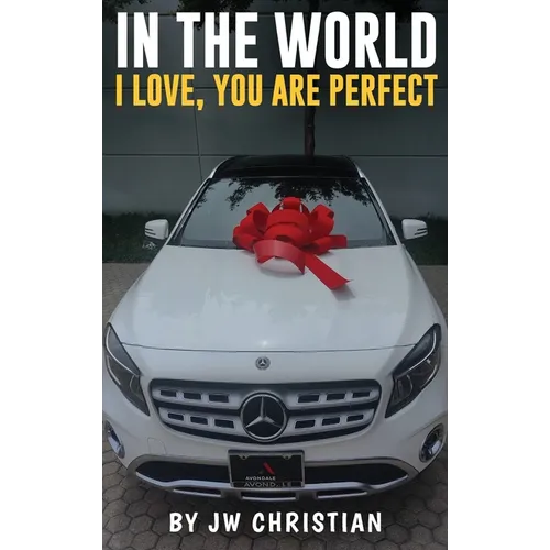 In the World I Love, You are Perfect