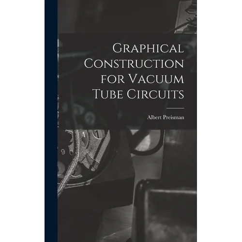 Graphical Construction for Vacuum Tube Circuits