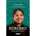 Kokono' de Una Mujer Rebelde. La Primera Chef Tsotsil Reconocida Como Una de Las 50 Promesas de la Cocina Internacional / Kokono of a Brave Woman