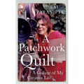 A Patchwork Quilt: A Collage of My Creative Life