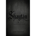 Shaytan: A Comprehensive Study