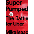 Super Pumped: The Battle for Uber