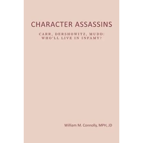 Character Assassins: Mud Begets Blood!
