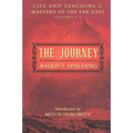 The Journey: Life and Teaching of the Masters of the Far East Volumes 1-3 (a Single Edition)