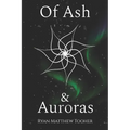 Of Ash & Auroras