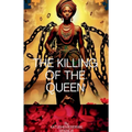The Killing Of the Queen
