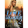In Love With A Los Angeles Don 2: An Urban Romance