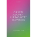 Clinical Judgment in Psychiatry