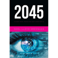 2045: A Short Novel Revealing God's Hope for Us