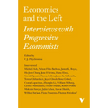Economics and the Left: Interviews with Progressive Economists
