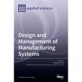 Design and Management of Manufacturing Systems