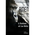 AMEN ou L'Enfant et La Bête